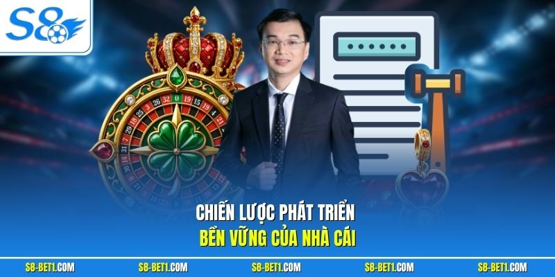 Chiến lược phát triển bền vững của nhà cái
