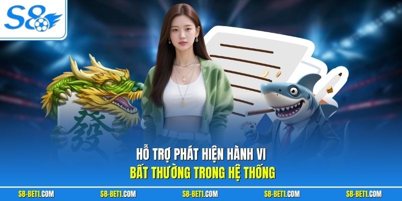 Hỗ trợ phát hiện hành vi bất thường trong hệ thống