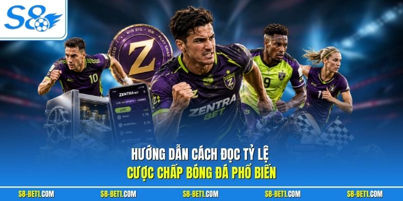 Hướng dẫn cách đọc tỷ lệ cược chấp bóng đá phổ biến