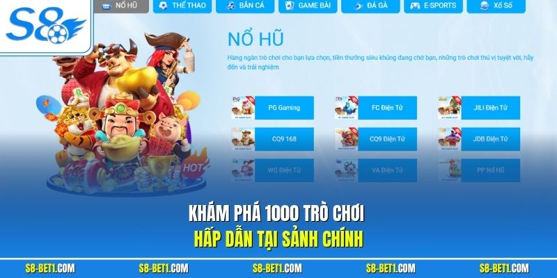 Khám phá 1000 trò chơi hấp dẫn tại sảnh chính