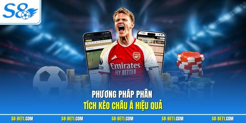 Phương pháp phân tích kèo châu Á hiệu quả