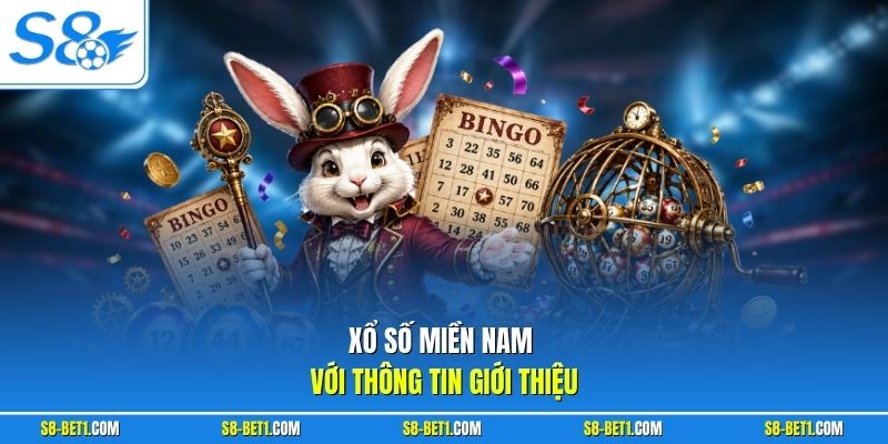 Xổ số miền Nam với thông tin giới thiệu
